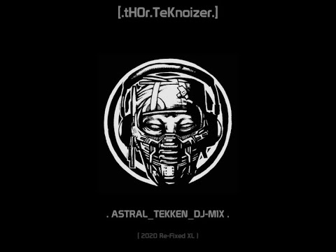 TeKnoizer - Astral tekken m1x (2020 Re Fixed XL)