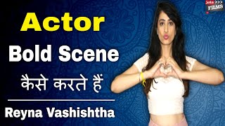 Actor Films me Bold Scene Kaise Karte Hain | Reyna Vashishtha Interview | #FilmyFunday | Joinfilms video