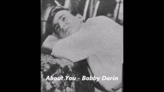 Bobby Darin - About You