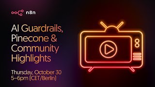 n8n Livestream: AI Guardrails, Pinecone & Community Highlights