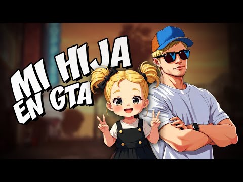 Me recontré con mi hija en GTA