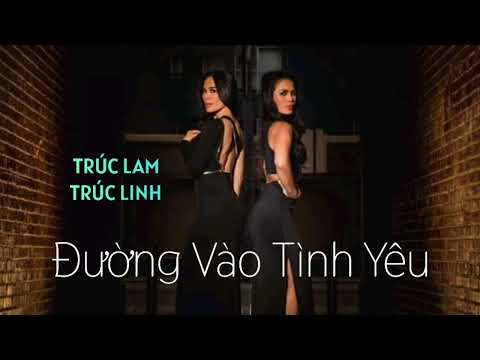 Đường vào tình yêu - Trúc Lam