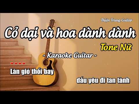 Karaoke Tone Nữ Cỏ dại và hoa dành dành - Đặng Thanh Tuyền (Guitar Solo Beat) | Thiện Trung Guitar