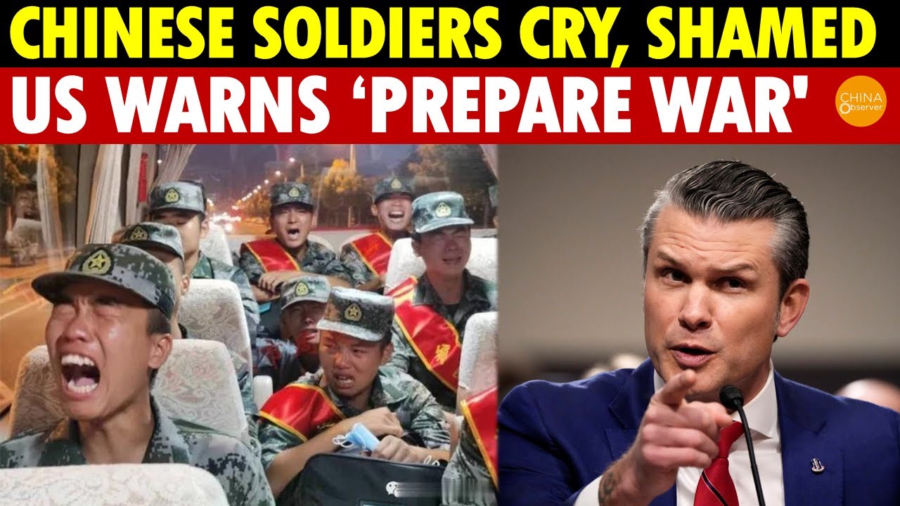 Chinese Soldiers Cry, Foreign Ministry Shamed After US Defense Secretary’s ‘Prepare for War’ Remark