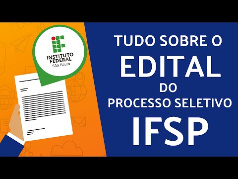EXPLICANDO O EDITAL DA IFSP | PROCESSO SELETIVO 2022