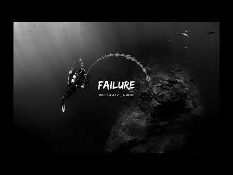Failure (prod. by Willbeatz._)