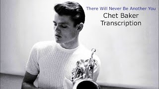 There Will Never Be Another You-Chet Baker&#39;s (Bb) Transcription. Transcribed by Carles Margarit