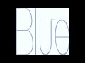 블루(Blue) - Because Of You