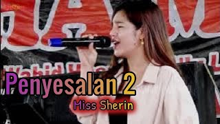 Download lagu PENYESALAN 2 | NUHA MUSIC | VOC : MISS SHERIN |  EDISI CEKSOUND 15-06-2023 | SHAPA WG CHANNEL mp3