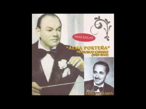 FRANCISCO CANARO - ERNESTO FAMÁ - EL RECUERDO DE LOS TANGOS
