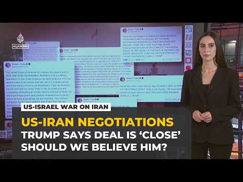 Is Trump really close to a breakthrough US-Iran deal?