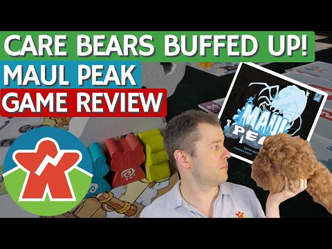 Maul Peak - Board Game Review - The Care Bears Buffed Up