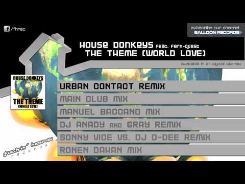 House Donkeys feat. Fern Quest - The Theme (World Love) (Urban Contact Remix)