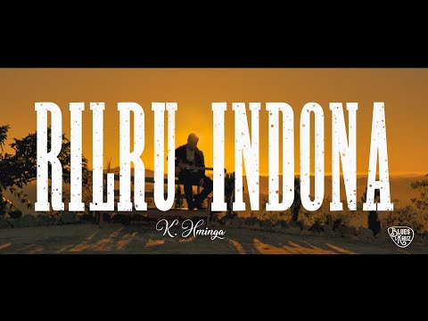 K.Hminga - Rilru Indona (Official Video)