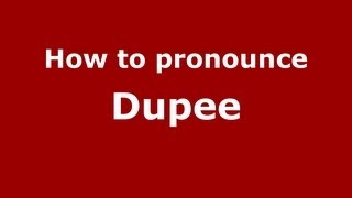 How to pronounce Dupee