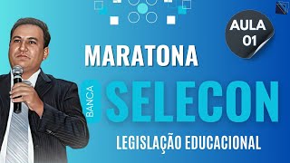 SELECON I MARATHON EDUCATIONAL LEGISLATION (CLASS 01)