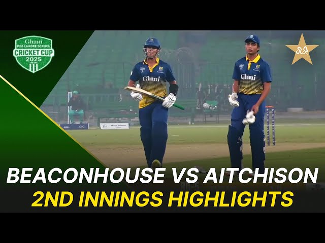 2nd Innings Highlights | Beaconhouse vs Aitchison | Ghani Cup 2025 Final | PCB | M2W13