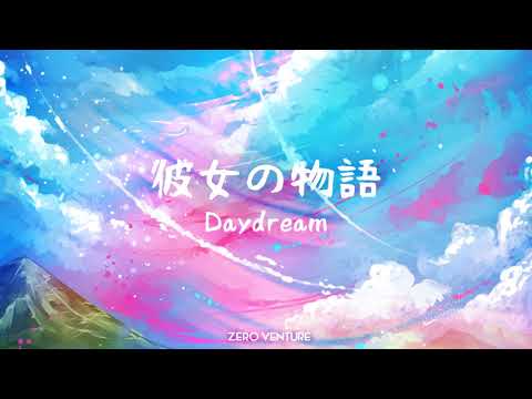 Zero Venture - 空想 (Daydream)