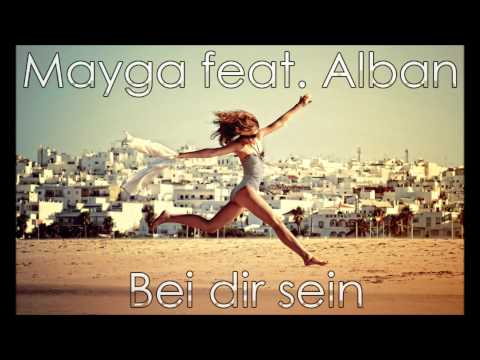 Mayga feat. Alban - Bei dir sein