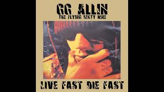 GG Allin &amp; The Flying Sixty Nine - Louder Boomer (Remaster)