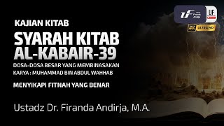 Kitab Al-Kabair #39: Menyikapi Fitnah Yang Benar