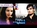 Pyaar Kii Ye Ek Kahaani Kya Chirag Hi Hai Werewolf FULL EPISODE 217