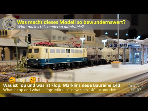 What's Top and What's Flop - The 140 800 from Märklin (Part 14) #37407