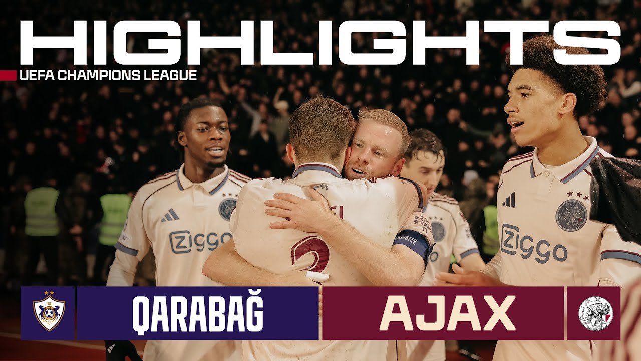 Qarabağ Ağdam FK 2 - 4 AFC Ajax highlights