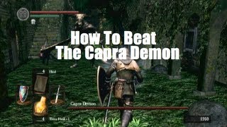 Dark Souls - How To Beat The Capra Demon