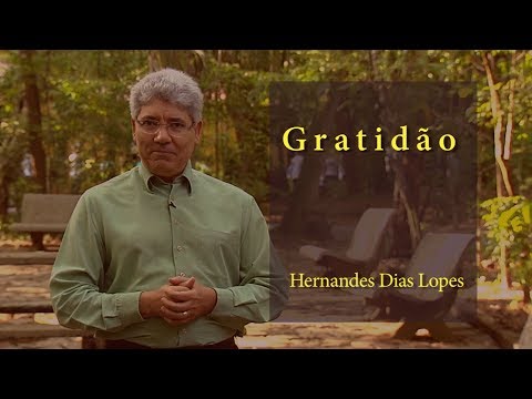HERNANDES DIAS LOPES - Gratidão -  (DLP_092)