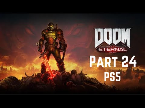 Doom Eternal PS5 Walkthrough Gameplay Part 24 - Final Sin (PS5)(1080p HD)