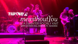 mewithoutYou - In A Sweater Poorly Knit (Live at White Oak Music Hall, Houston, TX)