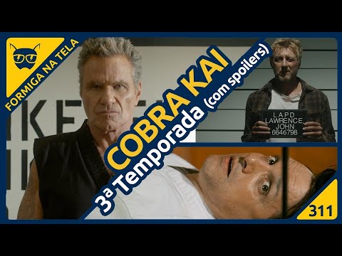 Cobra Kai 3ª Temporada (com SPOILERS) |  Formiga na Tela 311 - Formiga Elétrica