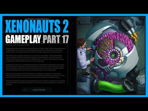Xenonauts 2 | Gameplay Part 17 - What Even is That Thing?!