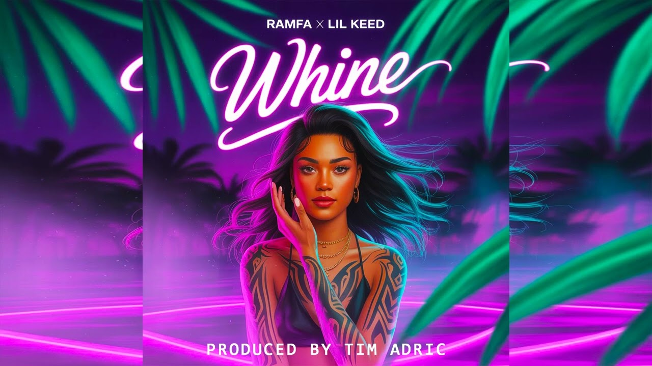RAMFA X LIL KEED - WHINE(official audio)#vibes #banger