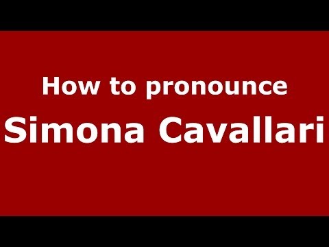 How to pronounce Simona Cavallari (Italian/Italy) - PronounceNames.com