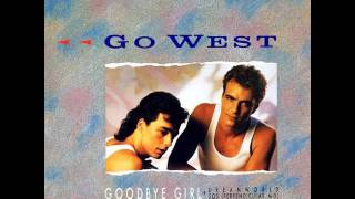 Go West - Goodbye Girl
