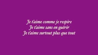 Je t&#39;aime c&#39;est tout - Les 3 mousquetaires Paroles