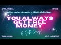 You Always Get Free Money Self Hypnosis Hypnotic Repetition In 8D With ASMR Whisper
