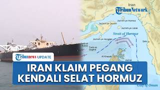 Iran Ancam Ubah Tata Kelola Selat Hormuz, Teheran Tegaskan Diplomasi Meski Minim Kepercayaan