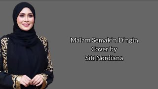 Download lagu Malam Semakin Dingin cover by Siti Nordiana mp3 Download lagu Malam Semakin Dingin cover by Siti Nordiana mp3