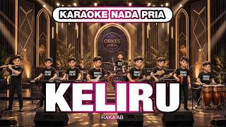 Download lagu KARAOKE KELIRU | RAKA AB | NADA PRIA mp3