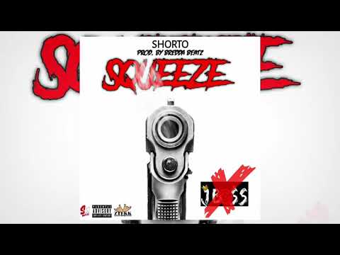 Shorto - Squeeze (Official Audio) [Jboss Diss]