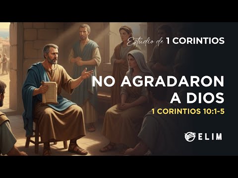 They did not please God | 1 Corinthians 10:1-5 | Bible Study