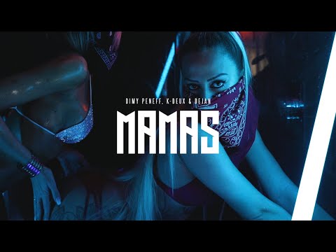 Dimy Peneff, K-Deux, & Dejan - MAMAS (prod. by Dimy Peneff)