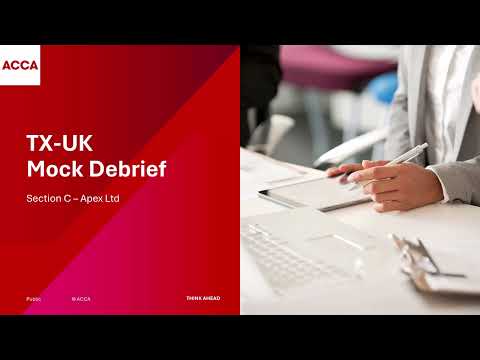 TX-UK Pre-December 2025 Mock Debrief - Sec C (Apex Ltd)