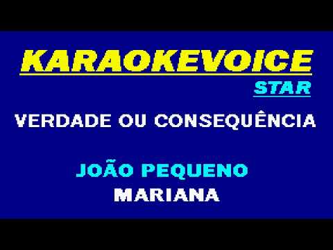 VERDADE OU CONSEQUÊNCIA João Pequeno e Mariana Karaoke