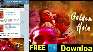 Golden Hole Full episodes web series now download free telegram #kooku hot web series #Goldenhole