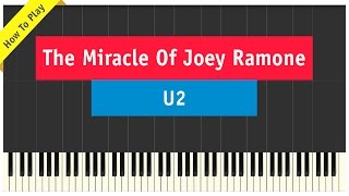 U2 - The Miracle Of Joey Ramone Piano Tutorial (How To Play Cover)