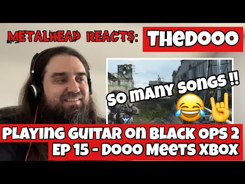 TheDooo - Playing Guitar on Black Ops 2 Ep. 15 - Dooo Meets Xbox - Reaction